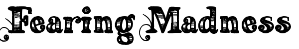 Fearing Madness font preview